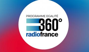 Radio France, le programme Égalité 360° qui favorise la diversité a été dévoilé 