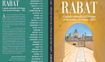 Parution de l’ouvrage collectif «Rabat, Capitale culturelle de l’Afrique et du monde islamique»