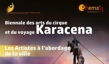 Karacena : La Biennale des arts du cirque et du voyage s'ouvrira le 21 août